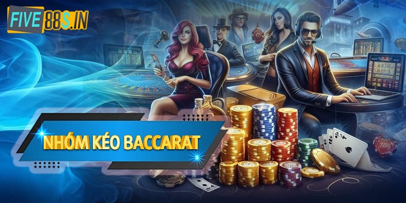 nhom-keo-baccarat